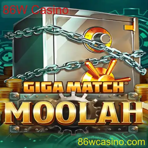 GigaMatchMoolah: Descubra o Empolgante Jogo do 86W Casino