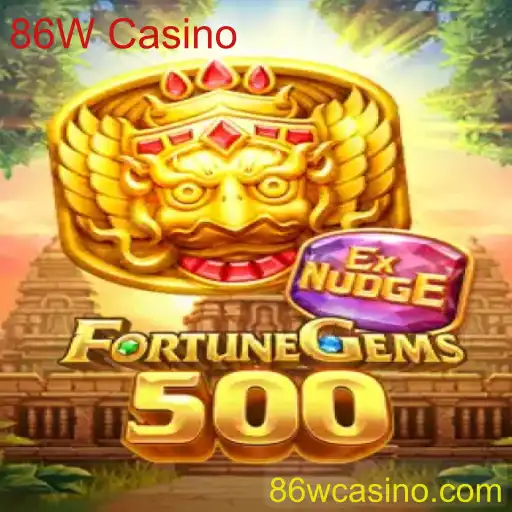 FortuneGems500: Descubra o Fenômeno do 86W Casino