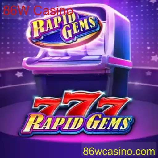 Descubra o Mundo Vibrante de RapidGems777 no 86W Casino