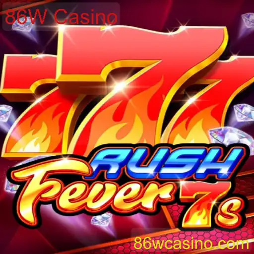 Descubra RushFever7s: O Novo Sucesso do 86W Casino