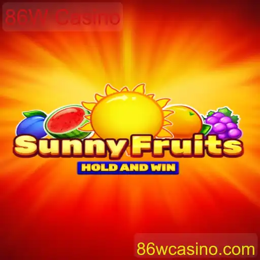 Explorando as Regras e Atrações do Jogo SunnyFruits no 86W Casino